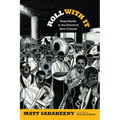 Roll with It: Brass Bands in the Streets of New Orleans