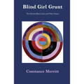 Blind Girl Grunt: The Selected Blues Lyrics and Other Poems