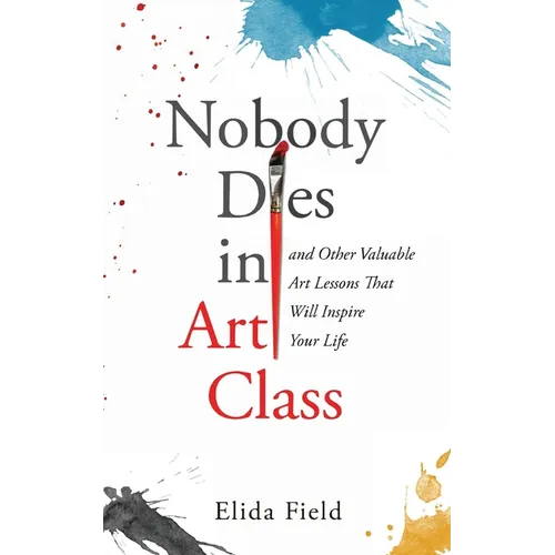 Nobody Dies in Art Class
