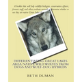 Differentiating Great Lakes Area Native Wild Wolves from Dogs and Wolf-Dog Hybrids