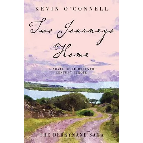 Two Journeys Home: A Novel of Eighteenth Century Europe