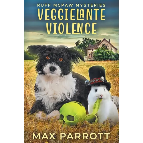 Veggielante Violence: A Cozy Animal Mystery