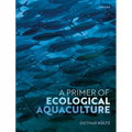 A Primer of Ecological Aquaculture