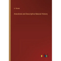 Anecdotal and Descriptive Natural History