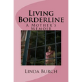 Living Borderline: A Mother's Memoir