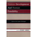 Human Development and Human Possibility: Erikson in the Light of Heidegger