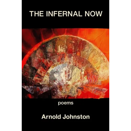 The Infernal Now