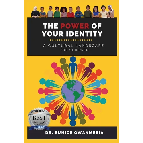 The Power of Your Identity: A Cultural Landscape For Children
