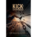 Kick The Darkness