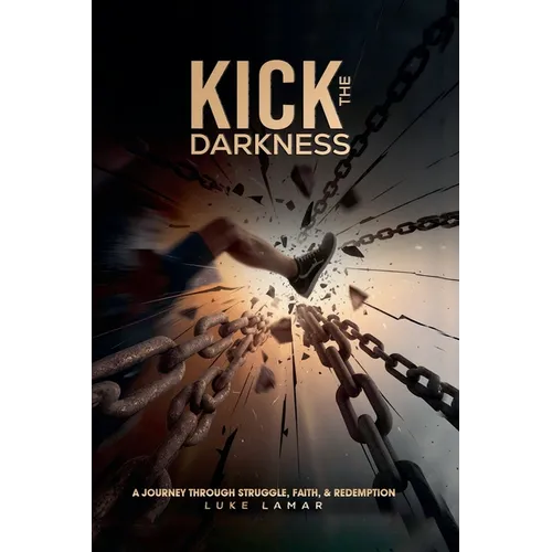 Kick The Darkness