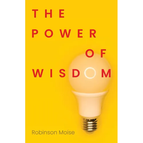 The Power of Wisdom