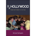 Rx Hollywood: Cinema and Therapy in the 1960s