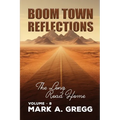 The Long Road Home (Boom Town Reflections Volume 8)
