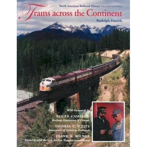 Trains across the Continent, Second Edition: North American Railroad History