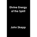 Divine Energy of the Spirit