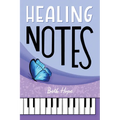 Healing Notes
