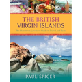 The British Virgin Islands: The Hometown Lowdown Guide to Travel and Taste