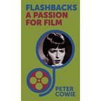 Flashbacks: A Passion for Film - Hardcover