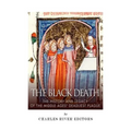 The Black Death: The History and Legacy of the Middle Ages' Deadliest Plague