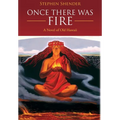 Once There Was Fire: A Novel of Old Hawaii