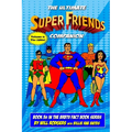 The Ultimate Super Friends Companion: Volume 2, The 1980s