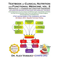 Textbook of Clinical Nutrition and Functional Medicine, vol. 2: Protocols for Common Inflammatory Disorders