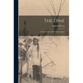 The Dîné: Origin Myths of the Navaho Indians
