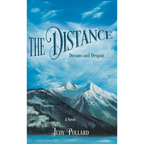 The Distance: Dreams and Despair - Hardcover