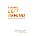 Leaving Left Behind: How Positivity Will Help Christians Flourish