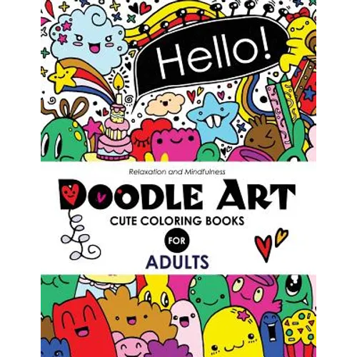 Doodle Art Cute Coloring Books for Adults and Girls: The Really Best Relaxing Colouring Book For Girls 2017 (Cute, Animal, Dog, Cat, Elephant, Rabbit,