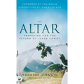 The Altar: Preparing for the Return of Jesus Christ