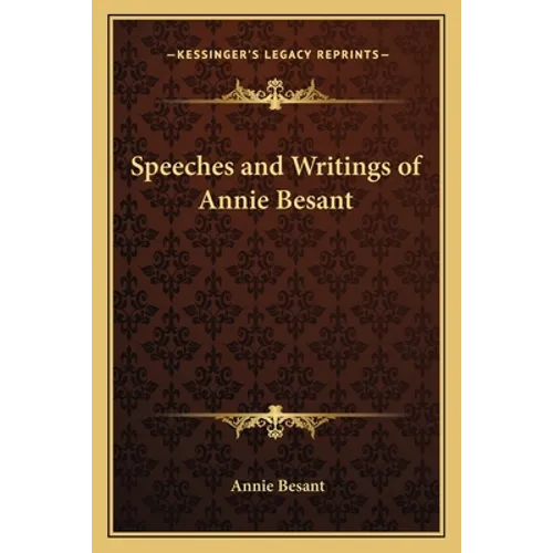 Speeches and Writings of Annie Besant