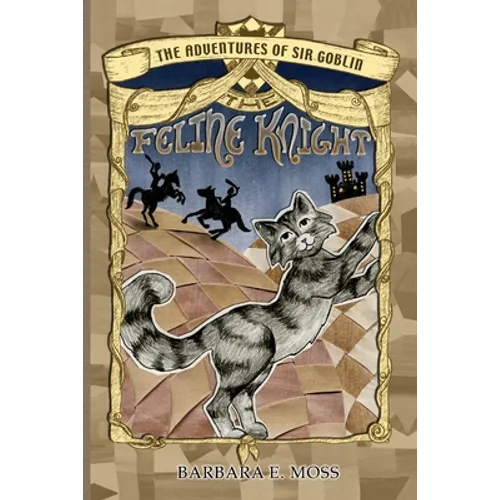 The Adventures of Sir Goblin, the Feline Knight