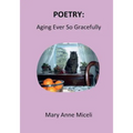 Poetry: Aging Ever So Gracefully