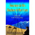 Journeys in the Shadow of the Cross