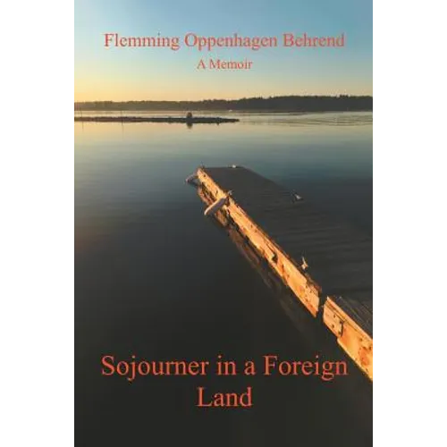 Sojourner in a Foreign Land: A Memoir