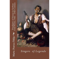 Serbian Oral Poetry 14th - 20th Century: Paradigms of Honor: Singers of Legends