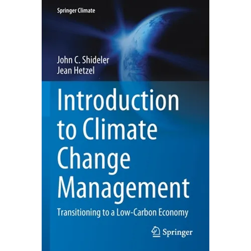Introduction to Climate Change Management: Transitioning to a Low-Carbon Economy