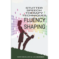 Stutter Speech Therapy Techniques: Fluency Shaping