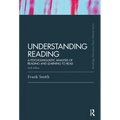Understanding Reading: A Psycholinguistic Analysis of Reading and Learning to Read, Sixth Edition