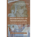 Anthropology of Transformation: From Europe to Asia and Back