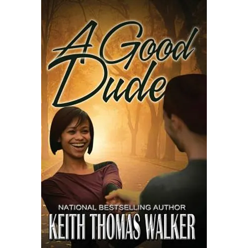 A Good Dude
