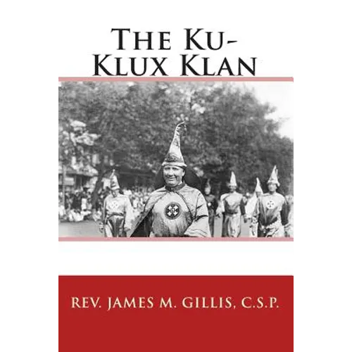 The Ku-Klux Klan