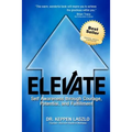 Elevate: Self Awareness through Courage, Potential, and Fulfillment