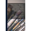 The Holy Bible, Containing the Old and New Testaments; Volume 2