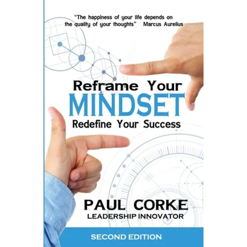 Reframe Your Mindset: Redefine Your Success