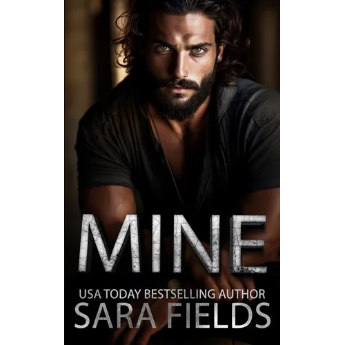 Mine: A Dark Mafia Billionaire Romance