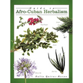 Guide to Afro-Cuban Herbalism
