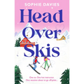 Head Over Skis: An Addictive, Spicy, One-Night Stand to Lovers, Escapist Winter Rom-Com