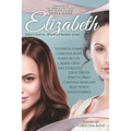 Elizabeth: Obstinate Headstrong Girl